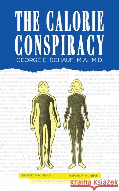 The Calorie Conspiracy M. a. Schauf 9781647500252 Austin Macauley - książka