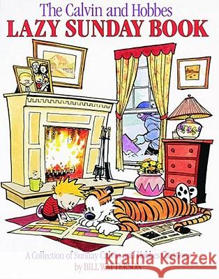 The Calvin and Hobbes Lazy Sunday Book: Volume 4 Watterson, Bill 9780836218527 Andrews McMeel Publishing - książka