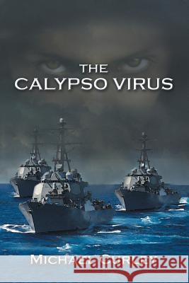 The Calypso Virus Michael Curley 9781546264835 Authorhouse - książka