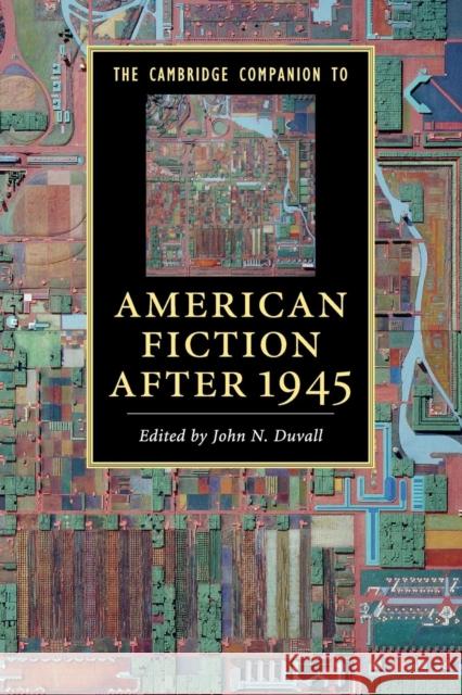 The Cambridge Companion to American Fiction after 1945 John N Duvall 9780521123471  - książka