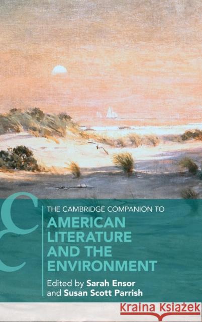 The Cambridge Companion to American Literature and the Environment  9781108841900 Cambridge University Press - książka