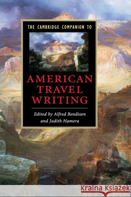 The Cambridge Companion to American Travel Writing  9780521678315 CAMBRIDGE UNIVERSITY PRESS - książka