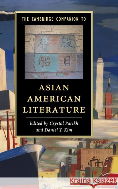 The Cambridge Companion to Asian American Literature Parikh, Crystal 9781107095175 Cambridge University Press - książka