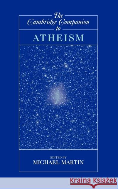 The Cambridge Companion to Atheism Michael Martin (Boston University) 9780521842709 Cambridge University Press - książka