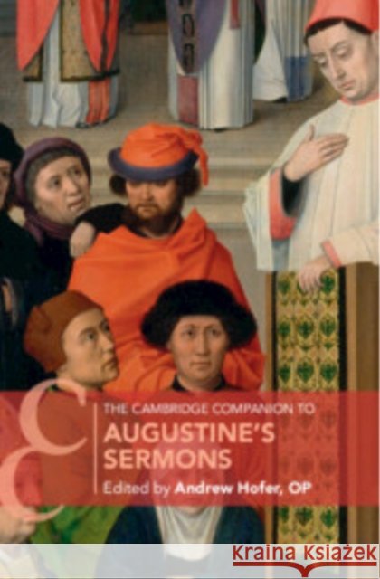 The Cambridge Companion to Augustine's Sermons  9781316513156 Cambridge University Press - książka