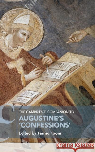 The Cambridge Companion to Augustine's 'Confessions' Toom, Tarmo 9781108491860 Cambridge University Press - książka