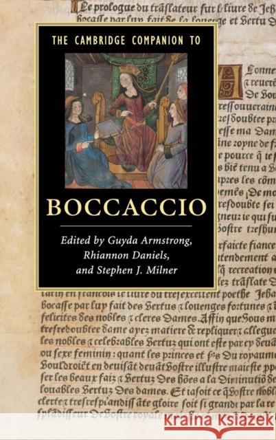 The Cambridge Companion to Boccaccio Guyda Armstrong Rhiannon Daniels Stephen J. Milner 9781107014350 Cambridge University Press - książka