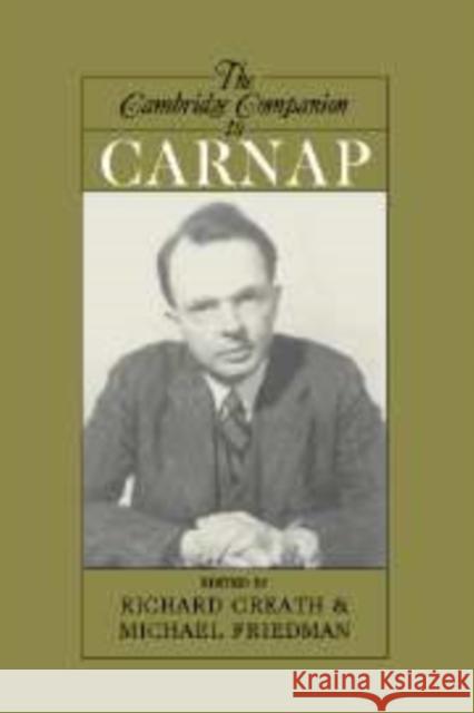 The Cambridge Companion to Carnap Richard Creath Michael Friedman 9780521840156 Cambridge University Press - książka