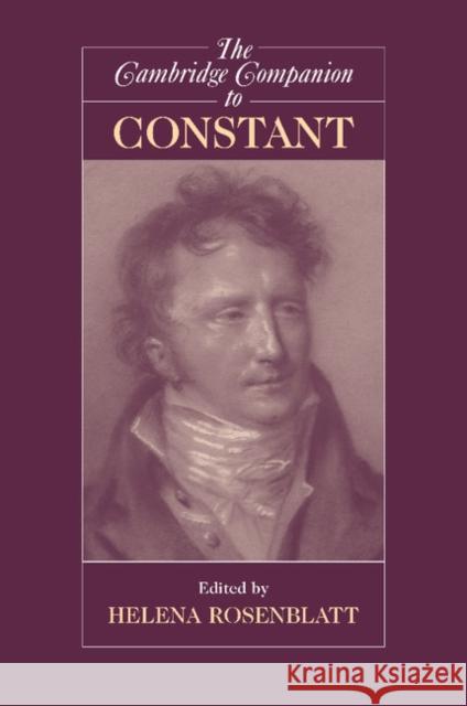 The Cambridge Companion to Constant Helena Rosenblatt 9780521672436  - książka