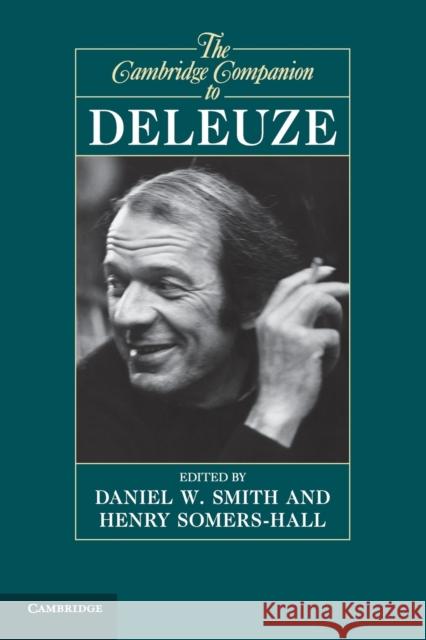 The Cambridge Companion to Deleuze. Edited by Daniel W. Smith, Henry Somers-Hall Smith, Daniel W. 9780521175715  - książka