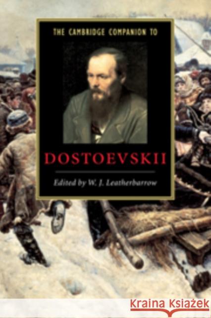 The Cambridge Companion to Dostoevskii W. J. Leatherbarrow 9780521652537 Cambridge University Press - książka