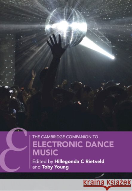 The Cambridge Companion to Electronic Dance Music  9781009215824 Cambridge University Press - książka