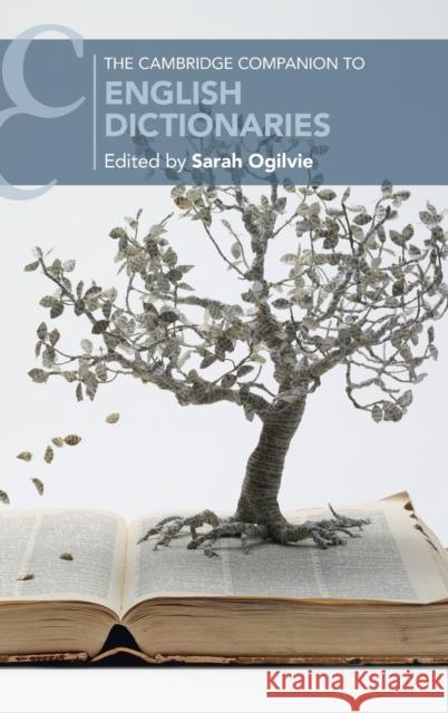 The Cambridge Companion to English Dictionaries Sarah Ogilvie 9781108428903 Cambridge University Press - książka