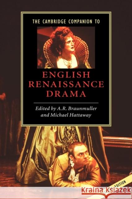 The Cambridge Companion to English Renaissance Drama A. R. Braunmuller Michael Hattaway 9780521821155 Cambridge University Press - książka