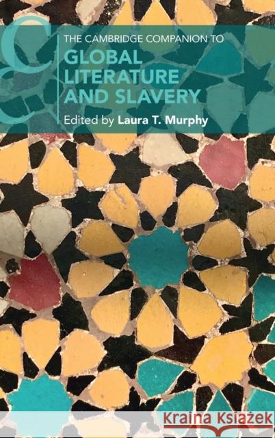 The Cambridge Companion to Global Literature and Slavery  9781316512647 Cambridge University Press - książka