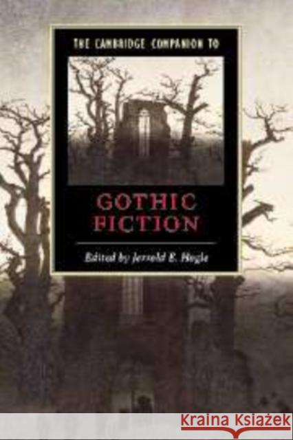 The Cambridge Companion to Gothic Fiction  9780521791243 CAMBRIDGE UNIVERSITY PRESS - książka