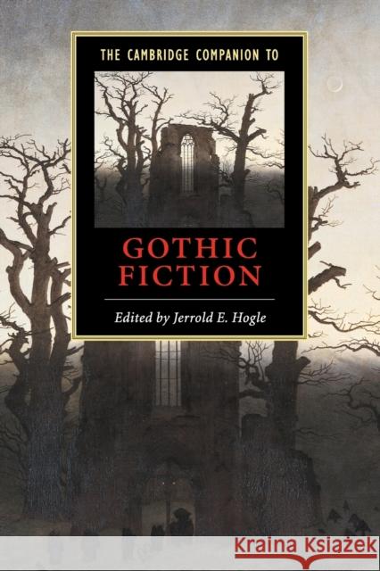 The Cambridge Companion to Gothic Fiction Jerrold E Hogle 9780521794664  - książka