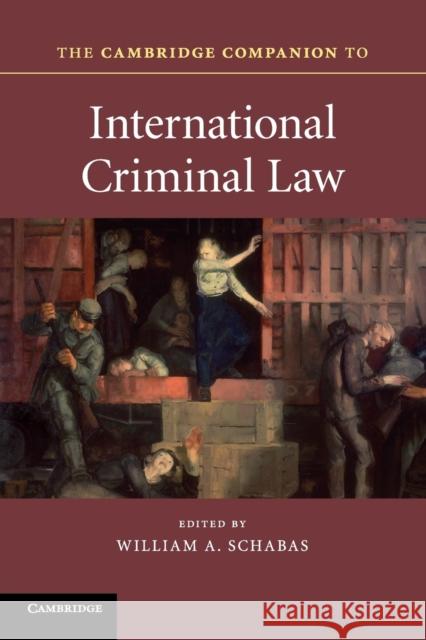 The Cambridge Companion to International Criminal Law William Schabas 9781107695689 Cambridge University Press - książka