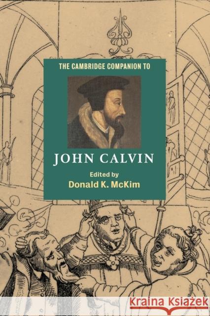 The Cambridge Companion to John Calvin Donald K. McKim 9780521016728 Cambridge University Press - książka