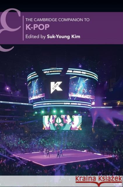 The Cambridge Companion to K-Pop  9781108837057 Cambridge University Press - książka