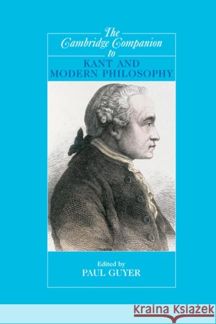 The Cambridge Companion to Kant and Modern Philosophy  9780521823036 CAMBRIDGE UNIVERSITY PRESS - książka