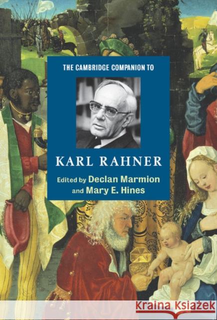 The Cambridge Companion to Karl Rahner  9780521832885 CAMBRIDGE UNIVERSITY PRESS - książka