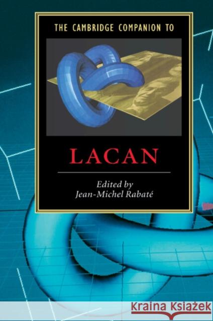 The Cambridge Companion to Lacan  9780521807449 CAMBRIDGE UNIVERSITY PRESS - książka