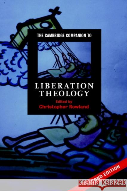 The Cambridge Companion to Liberation Theology Christopher Rowland 9780521688932  - książka