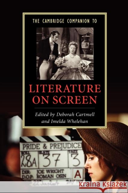 The Cambridge Companion to Literature on Screen Deborah Cartmell Imelda Whelehan 9780521614863 Cambridge University Press - książka