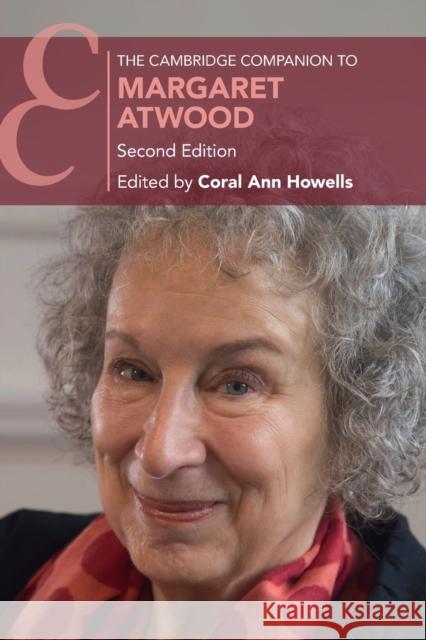 The Cambridge Companion to Margaret Atwood Coral Ann Howells (Institute of English Studies, University of London) 9781108707633 Cambridge University Press - książka