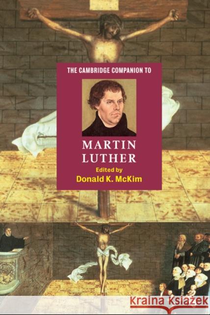 The Cambridge Companion to Martin Luther  9780521816489 CAMBRIDGE UNIVERSITY PRESS - książka