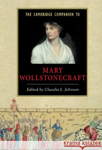 The Cambridge Companion to Mary Wollstonecraft  9780521783439 CAMBRIDGE UNIVERSITY PRESS - książka