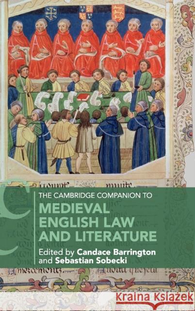 The Cambridge Companion to Medieval English Law and Literature Candace Barrington (Central Connecticut State University), Sebastian Sobecki 9781107180789 Cambridge University Press - książka