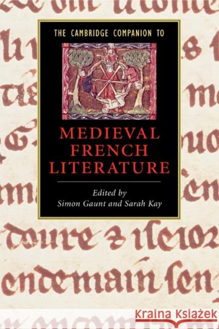 The Cambridge Companion to Medieval French Literature Sarah Kay Simon Gaunt 9780521679756 Cambridge University Press - książka