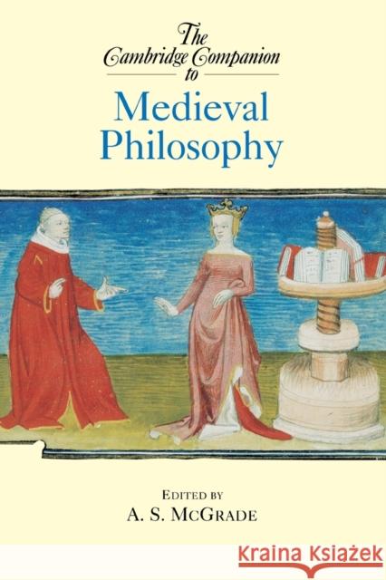 The Cambridge Companion to Medieval Philosophy A. S. McGrade 9780521000635 Cambridge University Press - książka