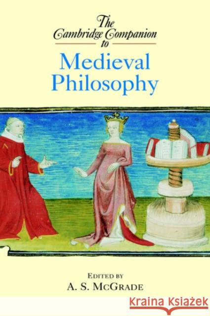 The Cambridge Companion to Medieval Philosophy A. S. McGrade 9780521806039 Cambridge University Press - książka