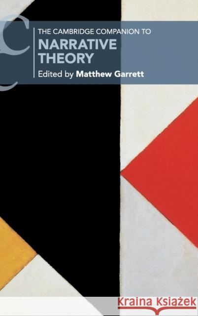 The Cambridge Companion to Narrative Theory Matthew Garrett (Wesleyan University, Connecticut) 9781108428477 Cambridge University Press - książka