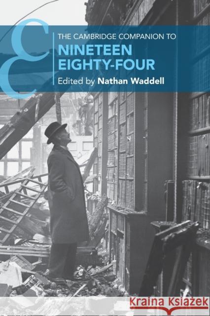 The Cambridge Companion to Nineteen Eighty-Four Nathan Waddell (University of Birmingham) 9781108814713 Cambridge University Press - książka