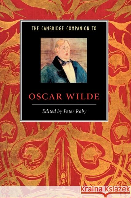 The Cambridge Companion to Oscar Wilde Peter Raby 9780521479875 Cambridge University Press - książka