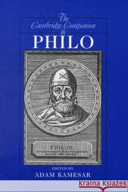 The Cambridge Companion to Philo Adam Kamesar 9780521678025 Cambridge University Press - książka