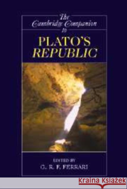 The Cambridge Companion to Plato's Republic G. R. F. Ferrari 9780521839631 Cambridge University Press - książka
