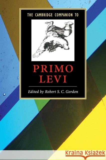 The Cambridge Companion to Primo Levi Robert S C Gordon 9780521604611  - książka