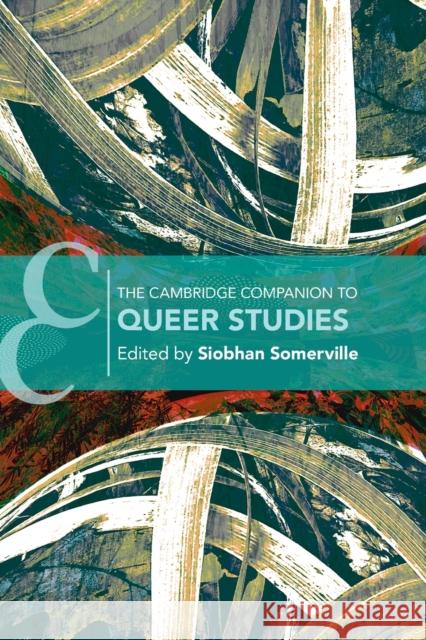 The Cambridge Companion to Queer Studies Siobhan B. Somerville 9781108741897 Cambridge University Press - książka