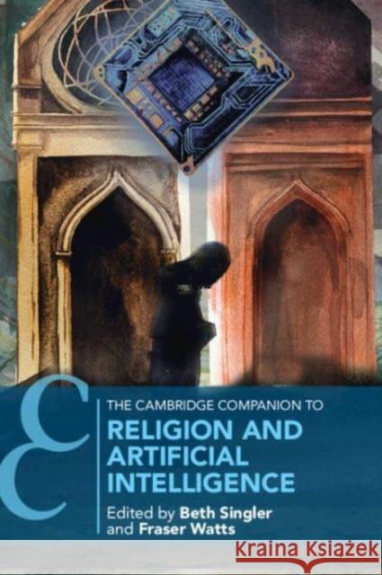 The Cambridge Companion to Religion and Artificial Intelligence  9781009013659 Cambridge University Press - książka