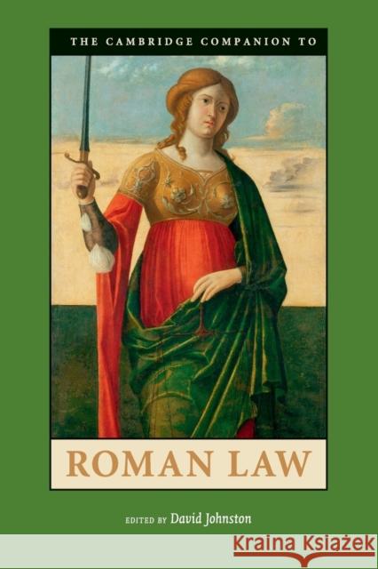 The Cambridge Companion to Roman Law David Johnston 9780521719940 Cambridge University Press - książka