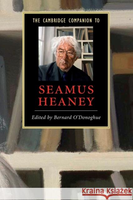 The Cambridge Companion to Seamus Heaney Bernard O'Donoghue 9780521547550  - książka