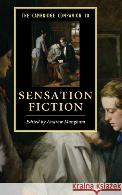 The Cambridge Companion to Sensation Fiction Andrew Scott Mangham 9780521760744 Cambridge University Press - książka