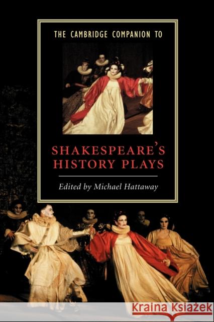 The Cambridge Companion to Shakespeare's History Plays Michael Hattaway 9780521775397  - książka