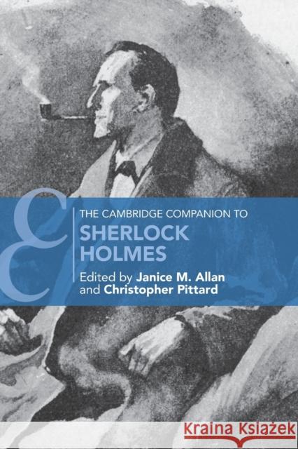 The Cambridge Companion to Sherlock Holmes Janice M. Allan Christopher Pittard 9781316609590 Cambridge University Press - książka
