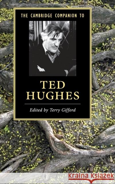 The Cambridge Companion to Ted Hughes  9780521197526 Cambridge University Press - książka